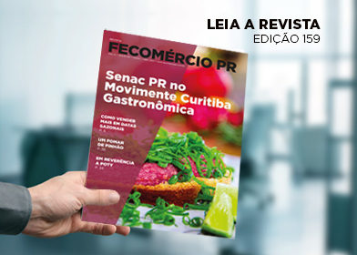 Revista Fecomércio PR - nº 159 | Fecomércio