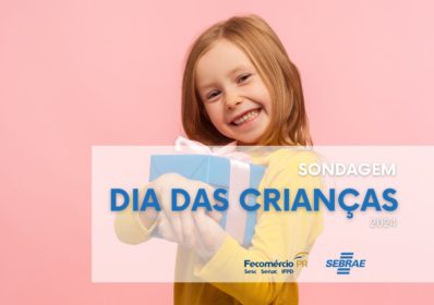 Paranaenses se preparam para o Dia das Crianças com alta nas compras de brinquedos | Fecomércio