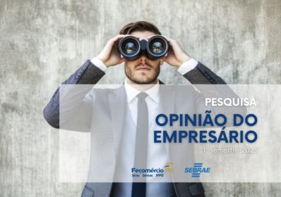 Empresários paranaenses estão mais cautelosos em 2025 | Fecomércio