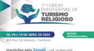 Inscrições abertas para o 7º Fórum Paranaense de Turismo Religioso | Fecomércio